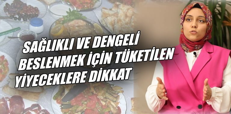 Beslenme ve Diyetetik Bölümü Araştırma Görevlisi Büşra Demirer: "Bir kase çorba ile başlamak, bir dilim ekmek ya da biraz peynirle başlayıp 15 dakika civarında ara vermekte fayda var"