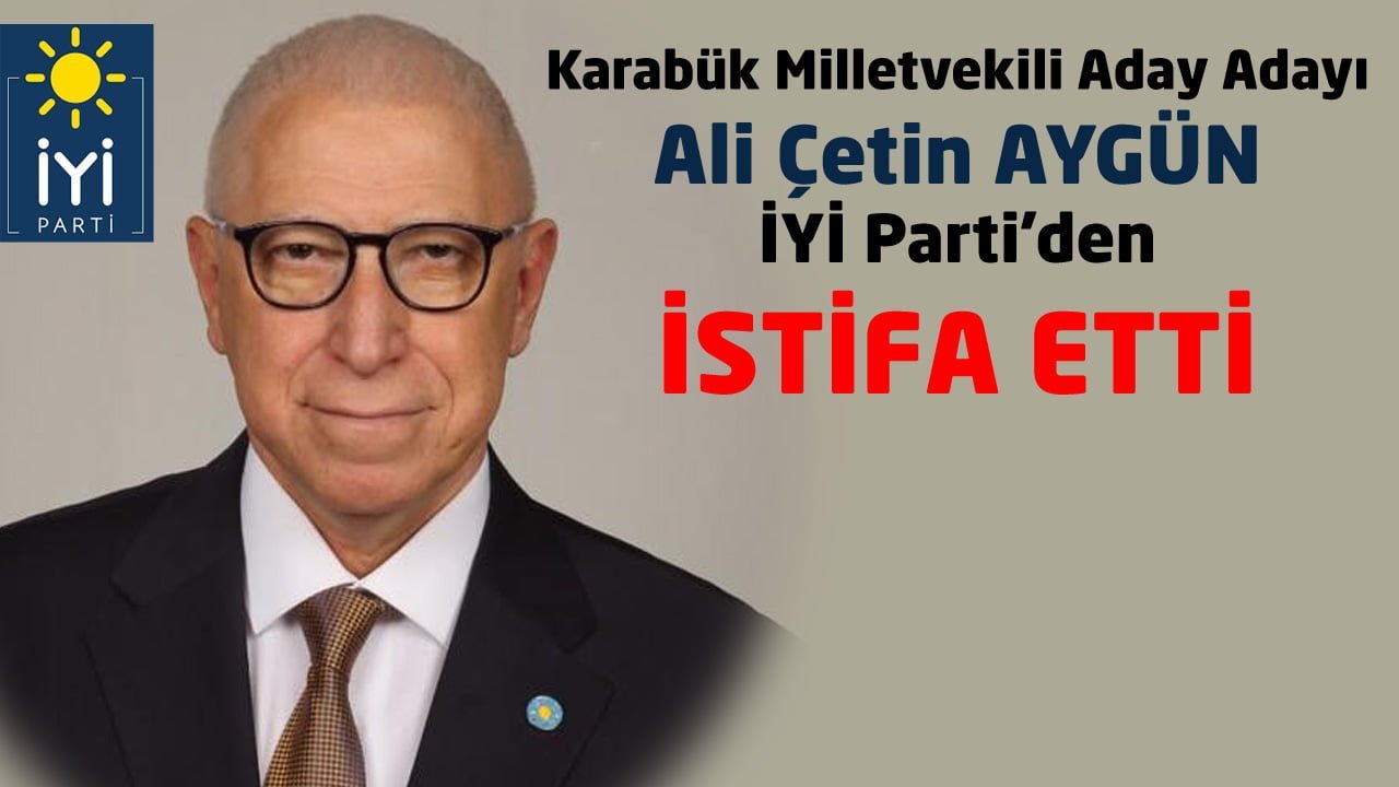 Karabük İyi Parti’de istifalar da peş peşe gelmeye başladı. İl Yönetim Kurulu Üyesi Türkcan Cantürk’ün istifasının ardından bugün eski İl Başkanı ve Karabük Milletvekili Aday Adayı Ali Çetin Aygün’ de parti üyeliğinden istifasını açıkladı.