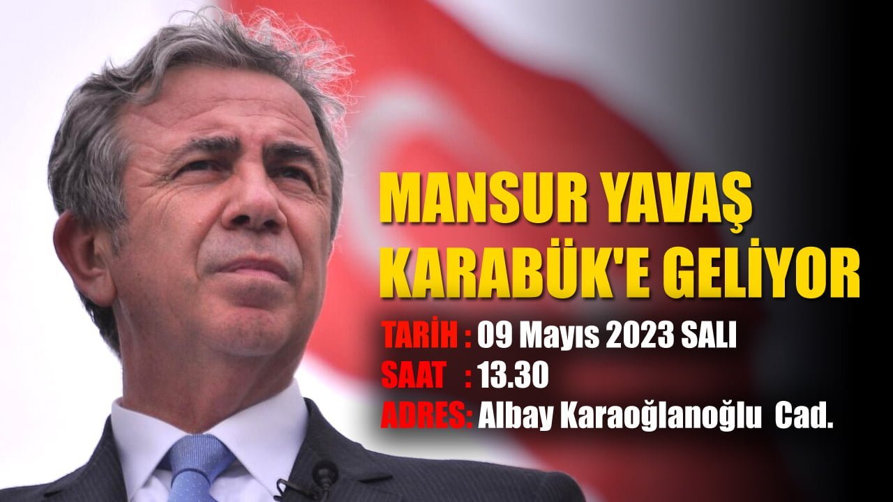 Ankara Büyükşehir Belediye Başkanı ve Millet İttifakı Cumhurbaşkanı Yardımcısı Mansur Yavaş, Karabük’te partililerine ve halka seslenecek.