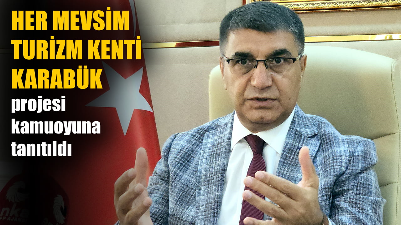 Karabük Valiliği Avrupa Birliği ve Dış İlişkiler Bürosu tarafından 45 bin TL bütçeyle hazırlanıp yürütülen "Her Mevsim Turizm Kenti Karabük" projesi tanıtıldı.