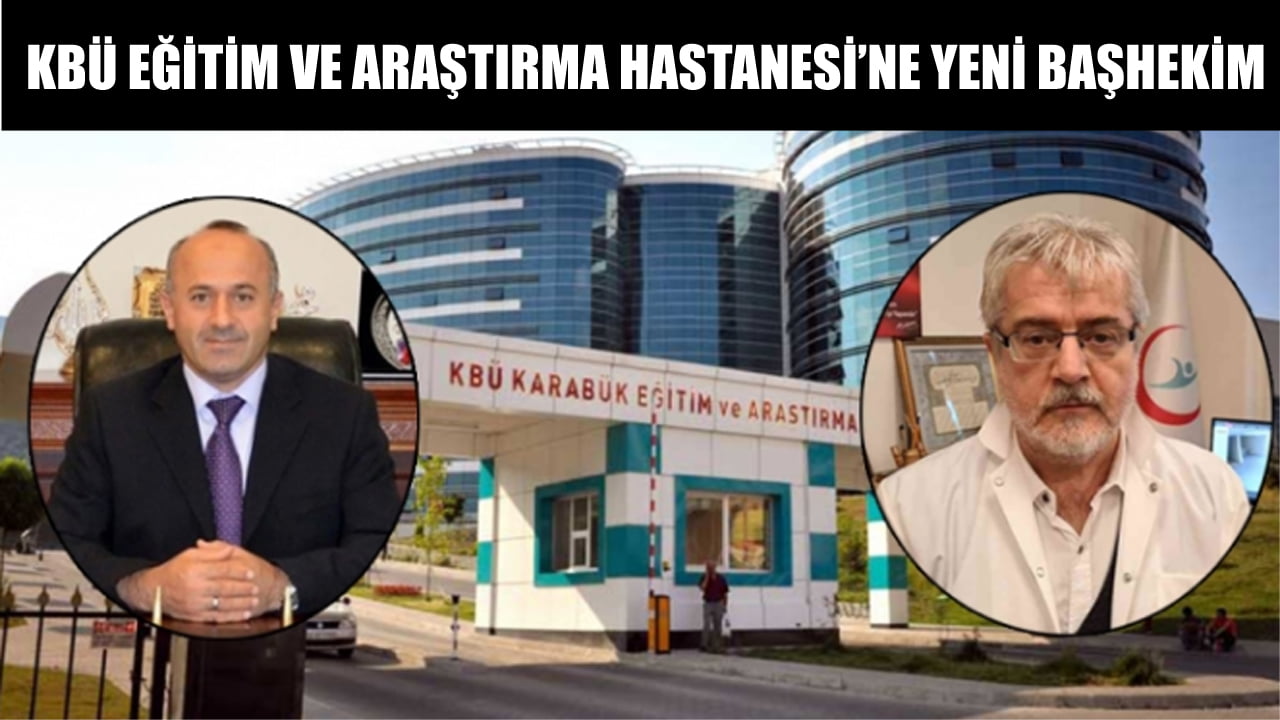 KBÜ Eğitim ve Araştırma Hastanesine, yeni başhekim olarak Çocuk Doktoru Erkan Doğan atandı.