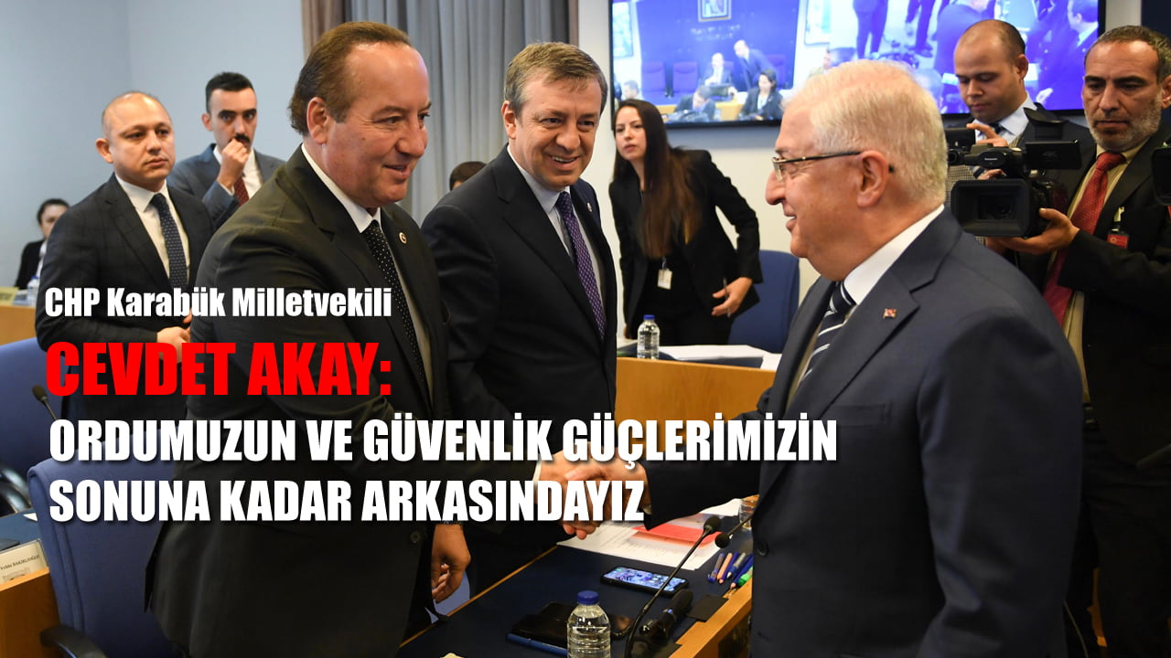 TBMM Plan ve Bütçe Komisyonu’nda görüşülen Milli Savunma Bakanlığı’nın bütçe görüşmeleri sırasında konuşan CHP Karabük Milletvekili Cevdet Akay, askeri personelin taleplerini iletti.