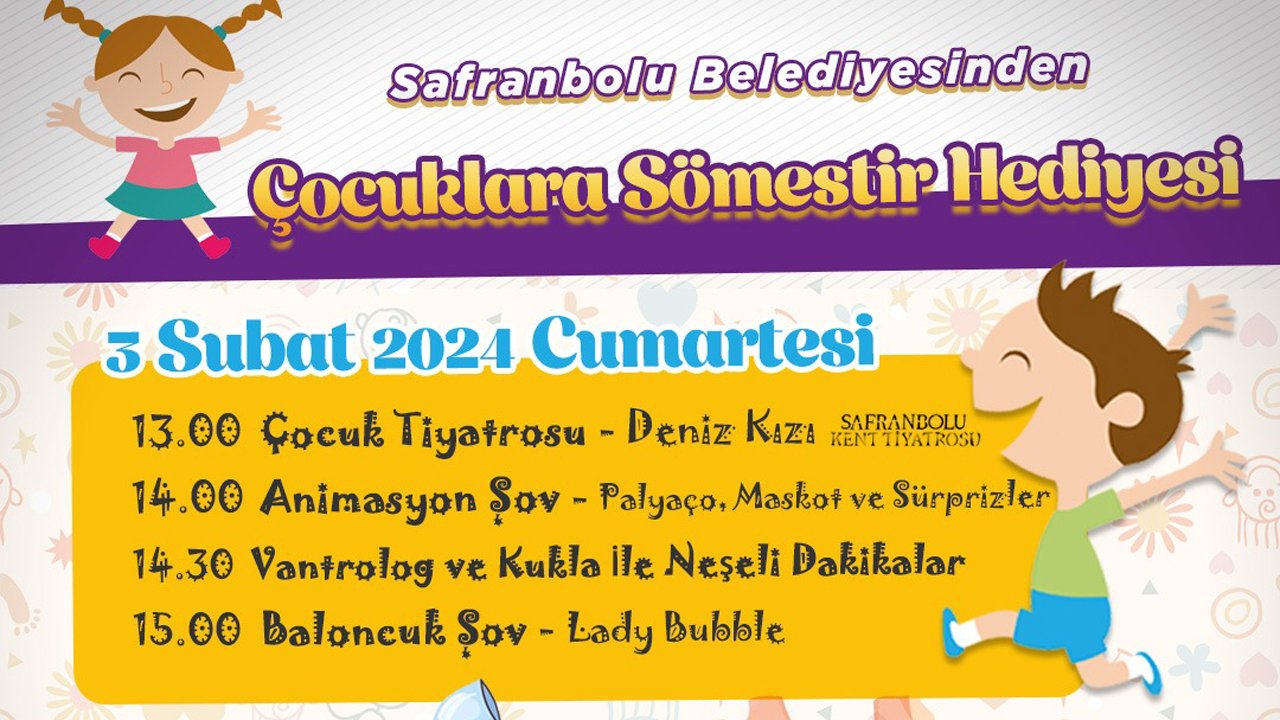 Safranbolu Belediyesi öğrencilerin yarıyıl tatilini dolu dolu geçirmesi için organizasyon tertip etti. 3-4 Şubat tarihlerinde Safranbolu Belediyesi Leyla Dizdar Kültür Merkezi’nde düzenlenecek etkinlikte birbirinden eğlenceli aktiviteler çocukları bekliyor.