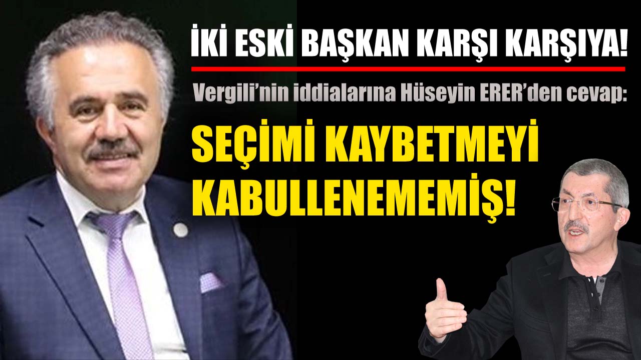 2004 - 2009 Yılları arasında Karabük Belediye Başkanı olarak görev yapan Hüseyin Erer, Rafet Vergili'nin kendisi ile ilgili iddialarına ve söylemlerine cevap verdi.