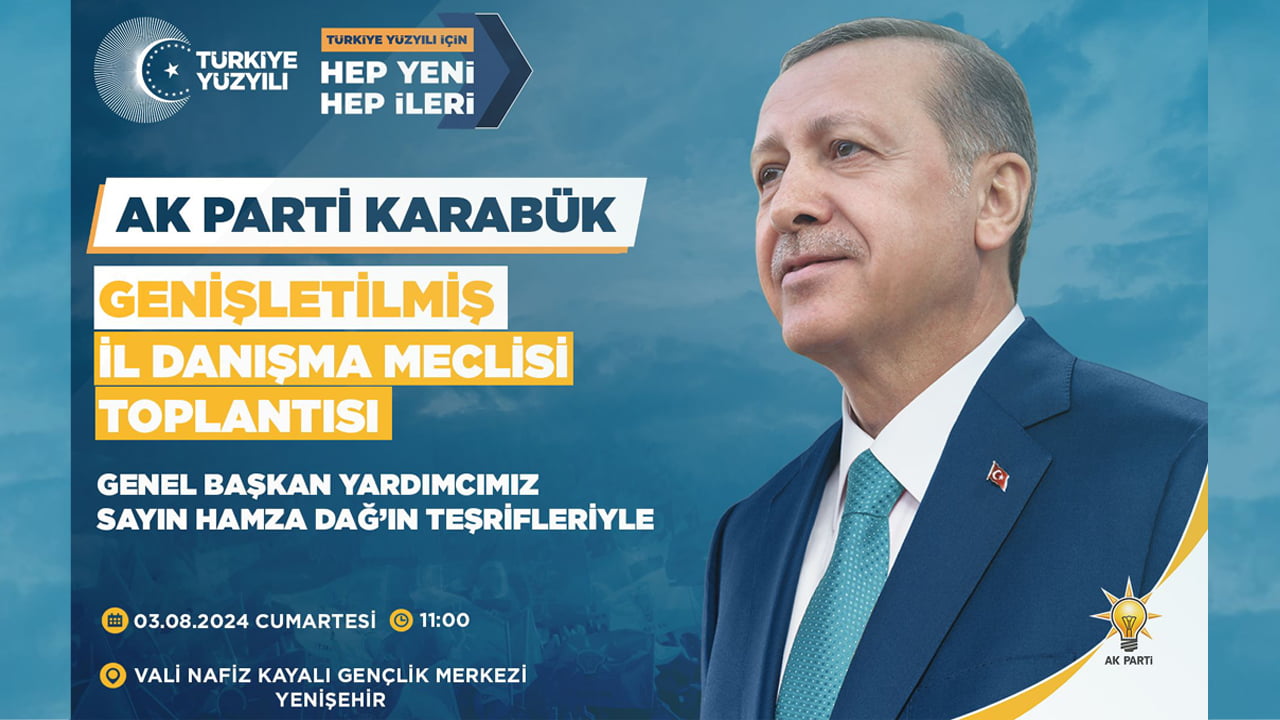 Ak Parti Karabük Genişletilmiş İl Danışma Meclisi Toplantısı, hafta sonu yapılacak.