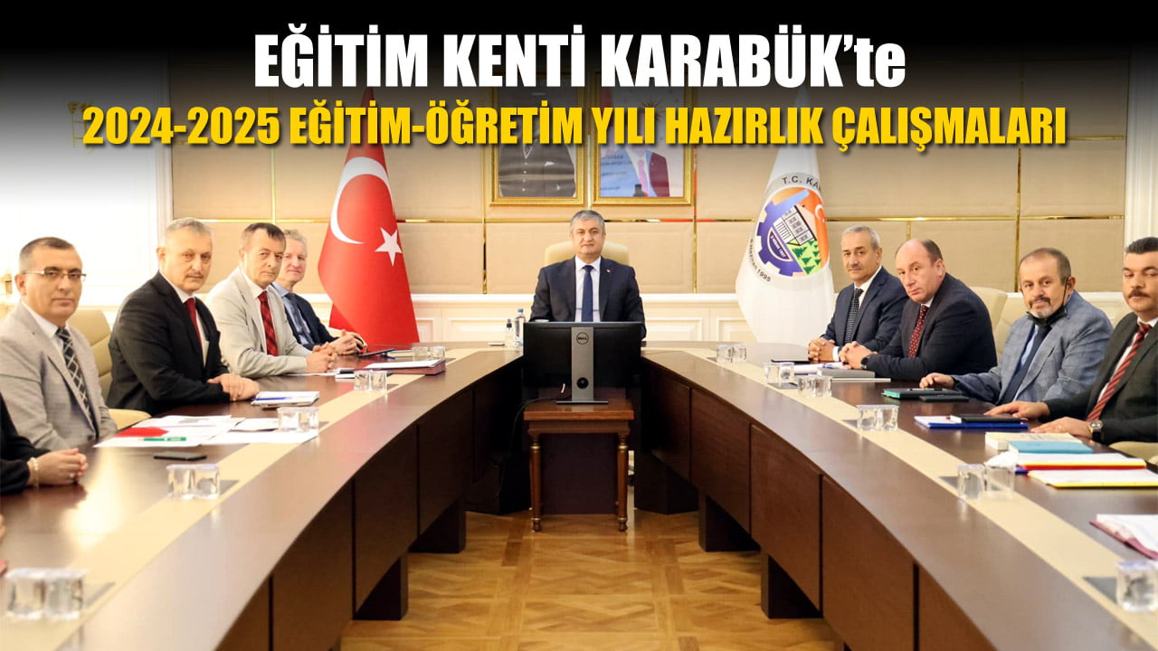 Karabük’te 2024-2025 Eğitim-öğretim yılı hazırlık çalışmaları, Vali Mustafa Yavuz Başkanlığında gerçekleştirilen toplantıda değerlendirildi.