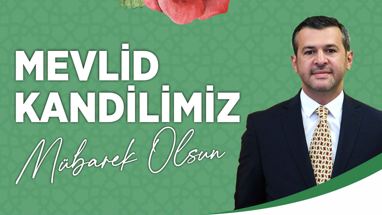 Karabük Belediye Başkanı Özkan Çetinkaya, Mevlid Kandili dolayısı ile bir mesaj yayınladı.