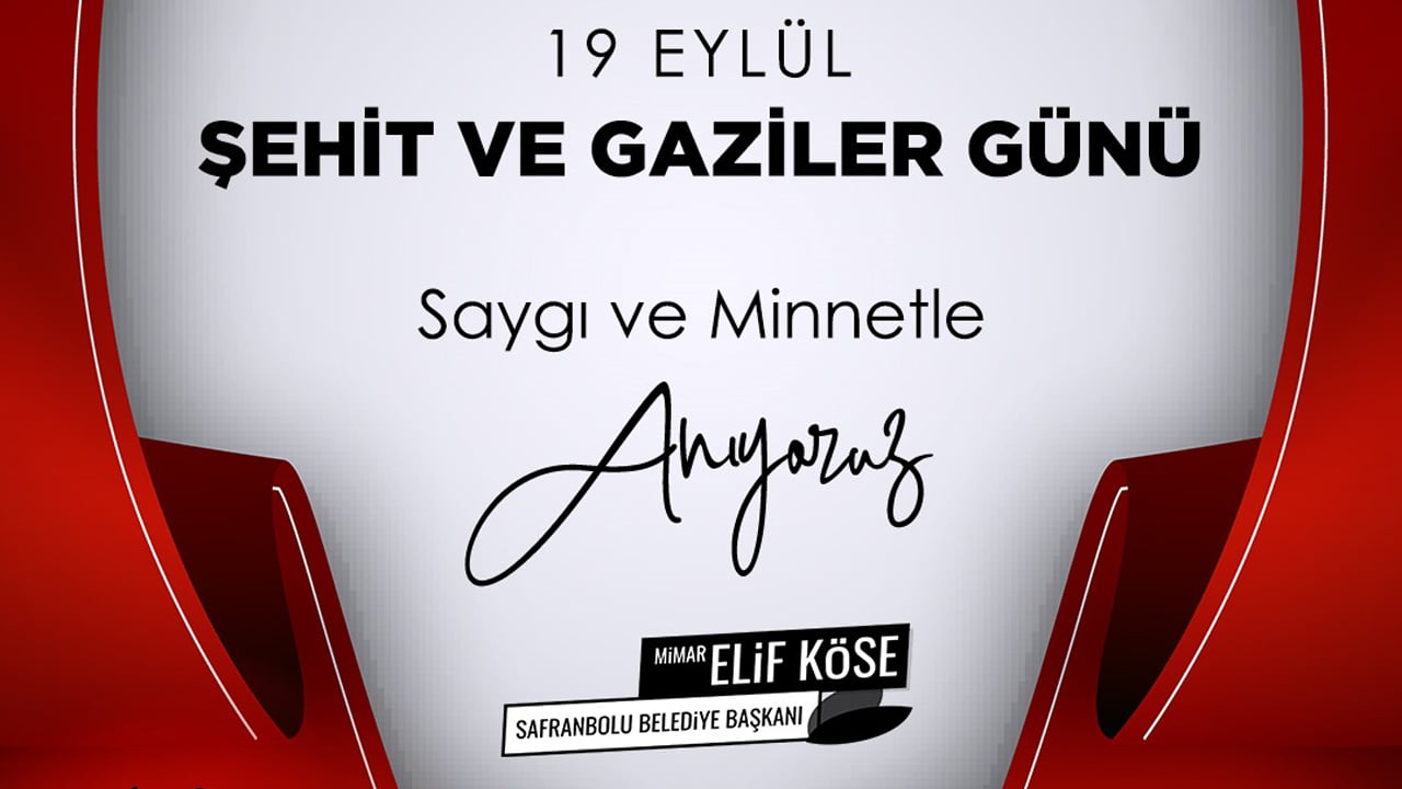 Safranbolu Belediye Başkanı Mimar Elif Köse, Türkiye Büyük Millet Meclisi tarafından Mustafa Kemal Atatürk'e Gazilik unvanı ile Mareşal Rütbesinin verilişinin yıldönümü ve 19 Eylül Gaziler Günü dolayısıyla bir mesaj yayımladı.