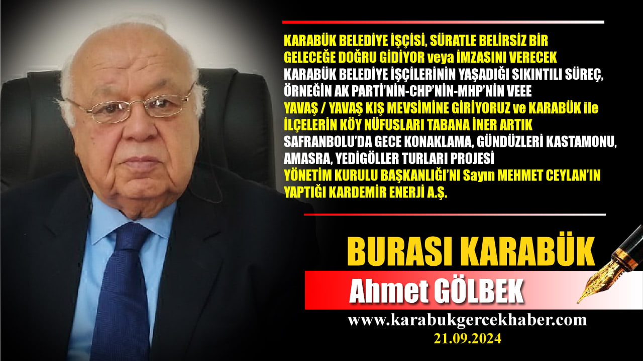 KARABÜK BELEDİYE İŞÇİSİ, SÜRATLE BELİRSİZ BİR GELECEĞE DOĞRU GİDİYOR veya İMZASINI VERECEK