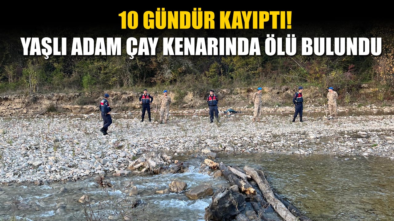 Karabük'ün Safranbolu ilçesinde 10 gündür kayıp olan 77 yaşındaki şahıs, çay kenarında ölü bulundu.