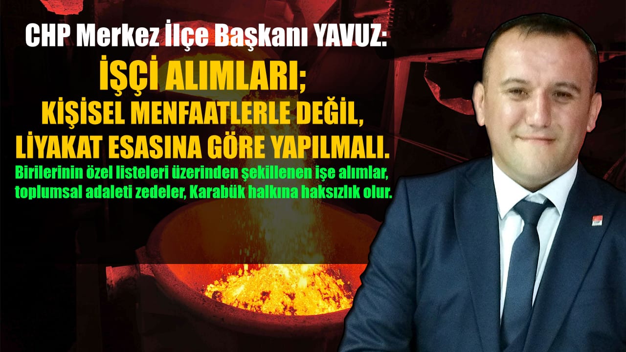 Karabük Demir Çelik Fabrikaları (Kardemir), Karabük gündeminden düşmüyor. Kardemir’in işçi istihdamı ve işe alım koşulları, hem siyasilerin, hem de halkın gündeminde öncelikli yerini koruyor.