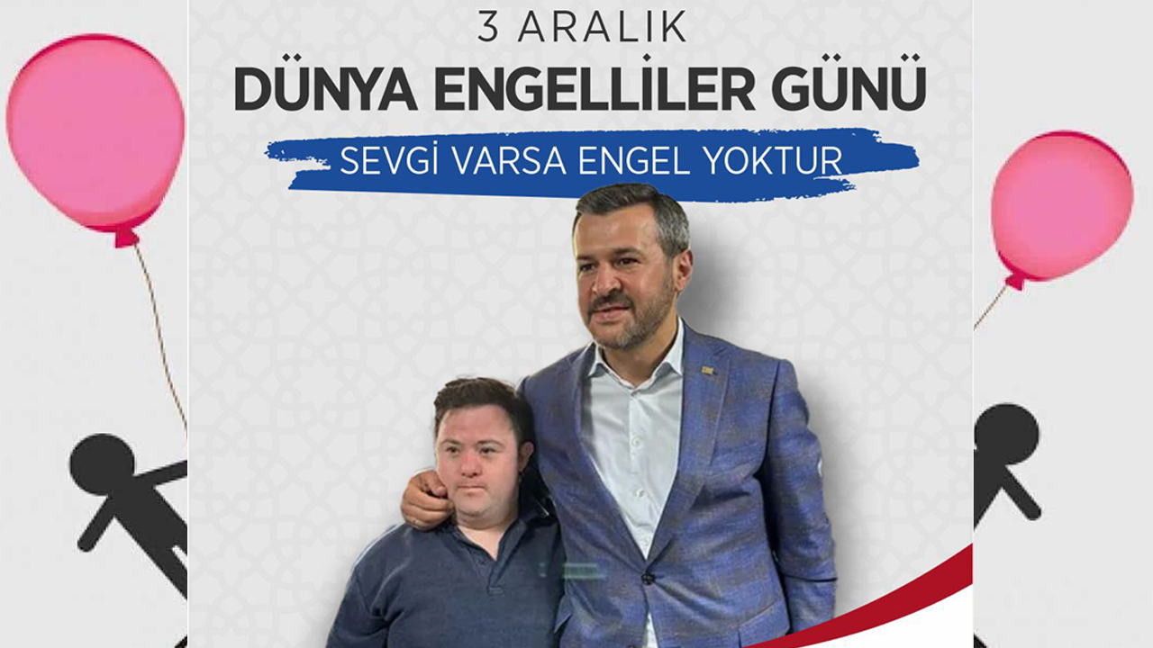 Karabük Belediye Başkanı Özkan Çetinkaya, 3 Aralık Dünya Engelliler Günü dolayısıyla bir mesaj yayımladı.