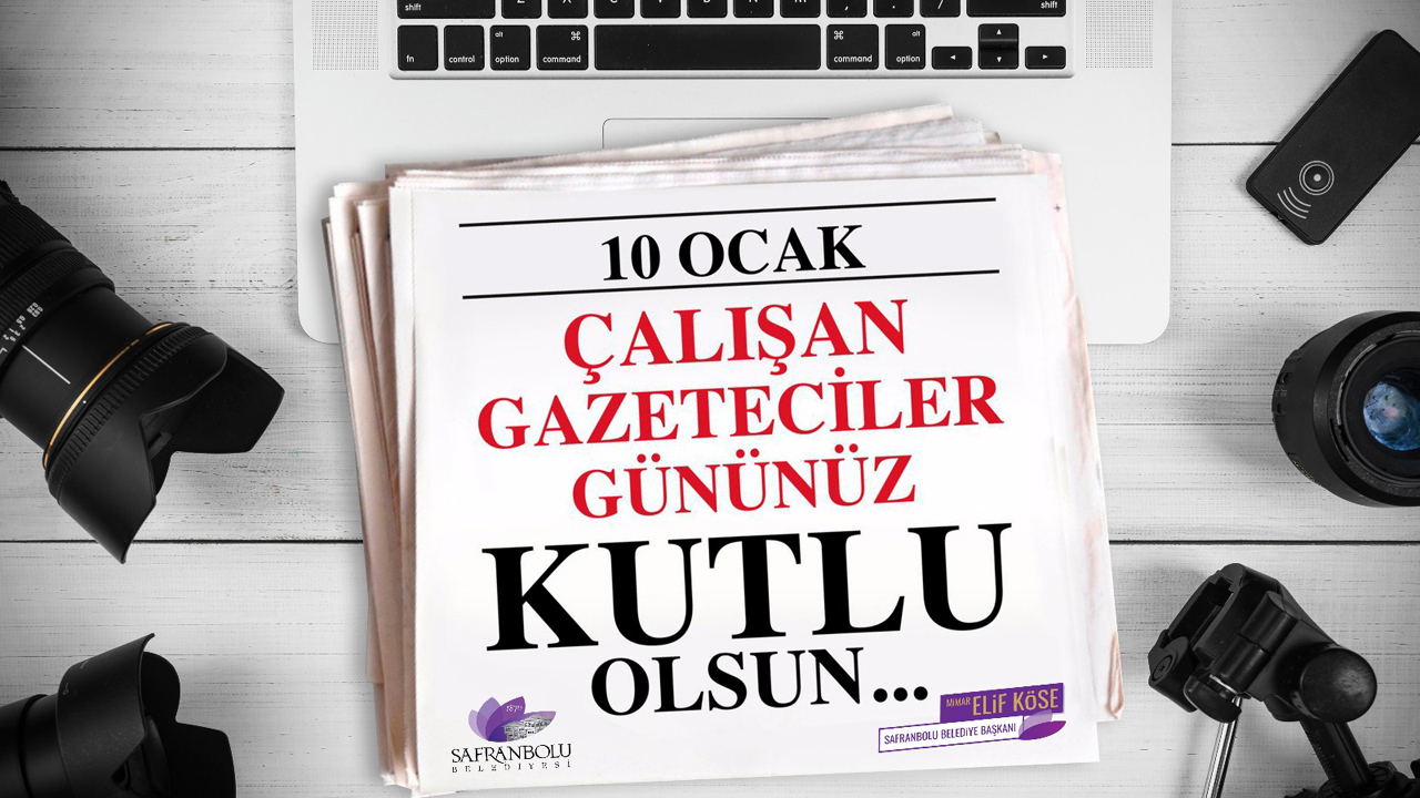 Safranbolu Belediye Başkanı Elif Köse, 10 Ocak Çalışan Gazeteciler Günü dolayısıyla yayımladığı mesajda, halkın doğru ve tarafsız bilgiye ulaşmasında önemli bir rol üstlenen basın emekçilerine teşekkür etti.