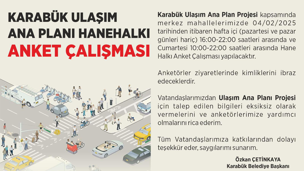 Karabük Belediyesi, kent içi ulaşımı daha verimli hale getirmek ve geleceğe yönelik doğru planlamalar yapmak amacıyla Karabük Ulaşım Ana Planı Projesini hayata geçiriyor. Bu kapsamda, 4 Şubat 2025 tarihinden itibaren merkez mahallelerde hane halkı anket çalışması gerçekleştirilecek.