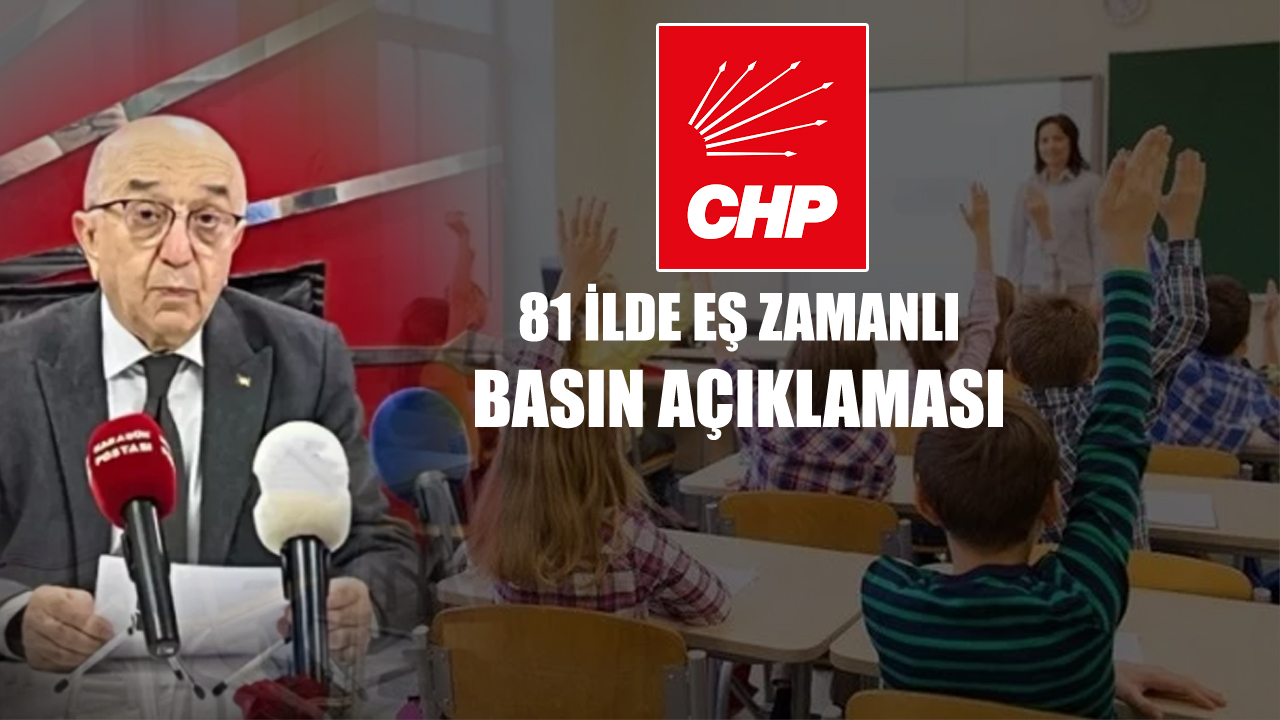 Cumhuriyet Halk Partisi (CHP), Türkiye genelinde 81 ilde eş zamanlı basın açıklaması yaptı. Açıklamada, 2024-2025 Eğitim Öğretim Yılı'nın ikinci dönemine yönelik önemli mesajlar verildi.