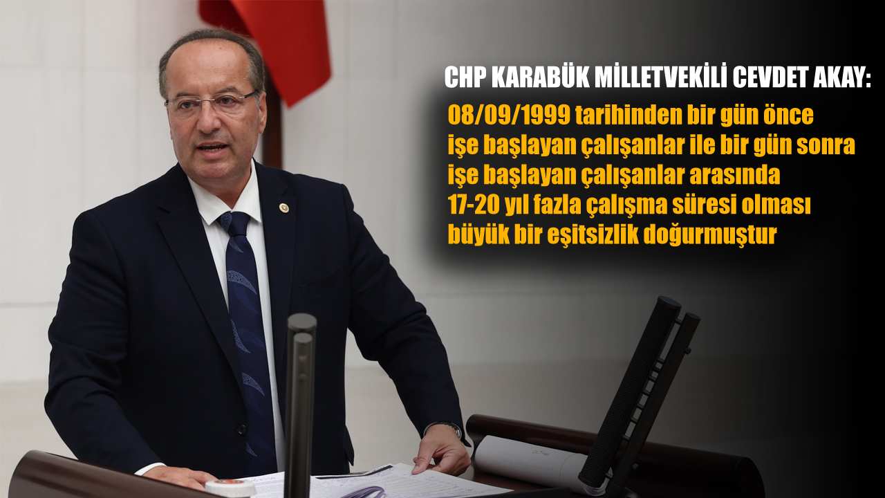 CHP’Lİ AKAY’DAN ÖNEMLİ TEKLİF!