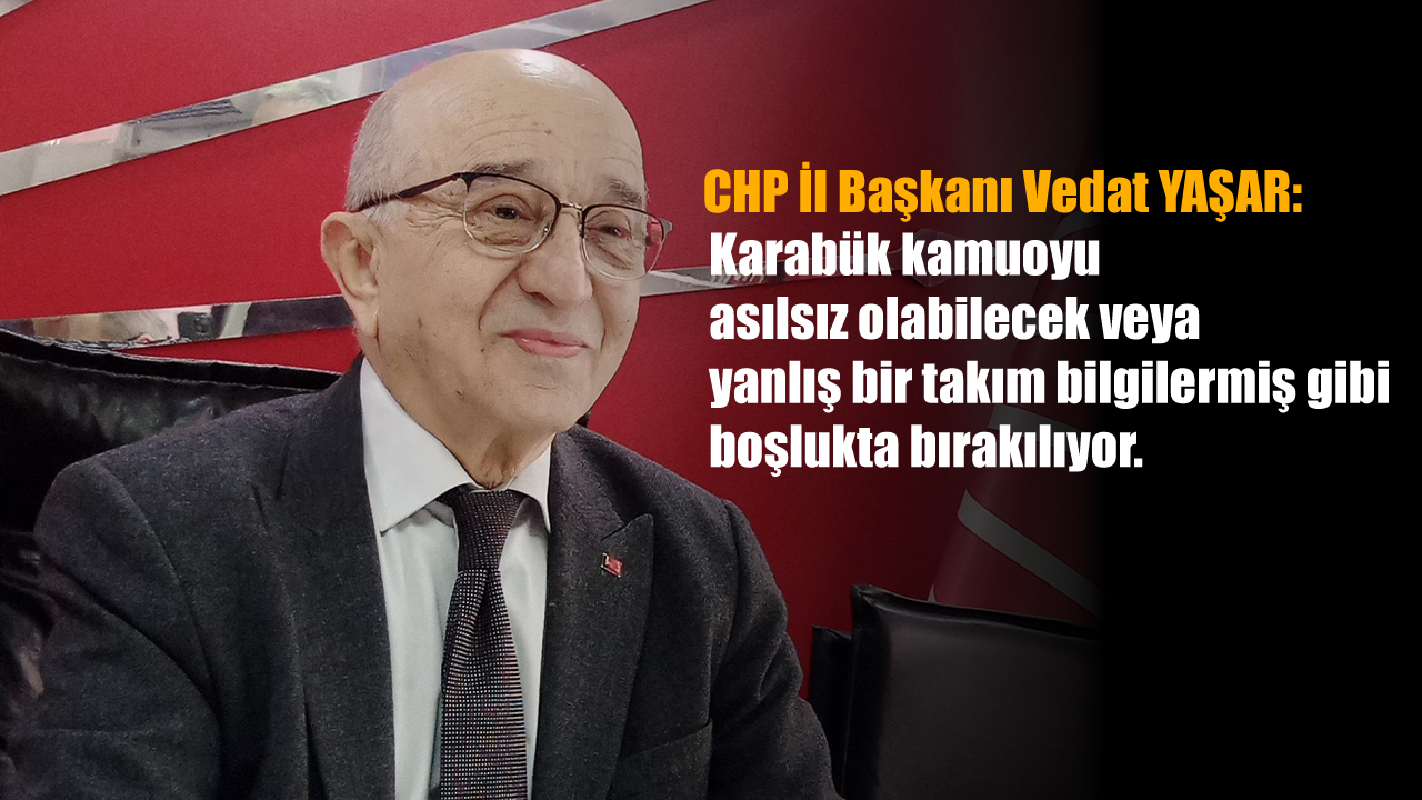 CHP’Lİ YAŞAR: ÜNİVERSİTE YÖNETİMİ NEDEN AÇIKLAMA YAPMIYOR?