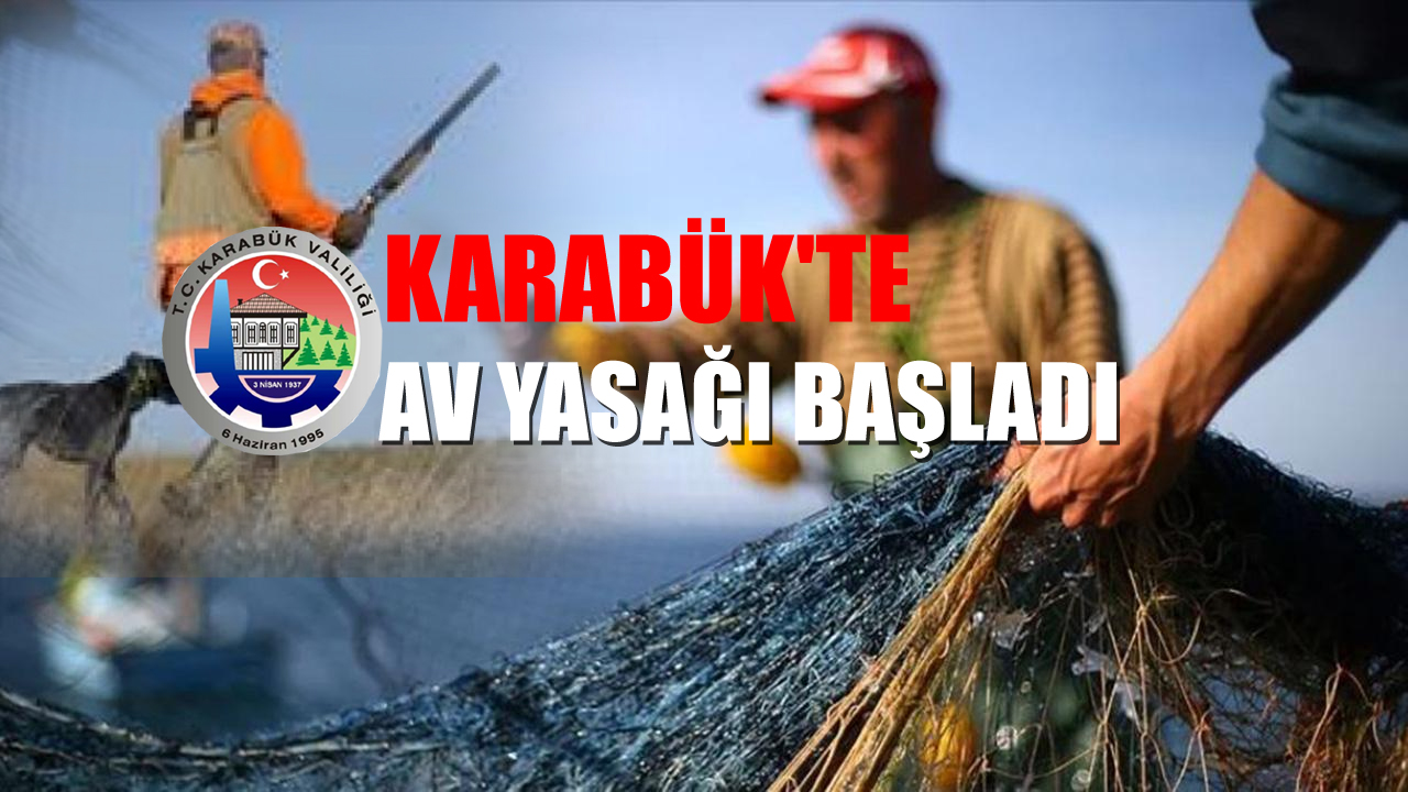 Karabük Valiliği av döneminin Merkez Av Komisyonu Kararı uyarınca 2 Mart 2025 tarihi itibariyle kapandığını bildirdi.