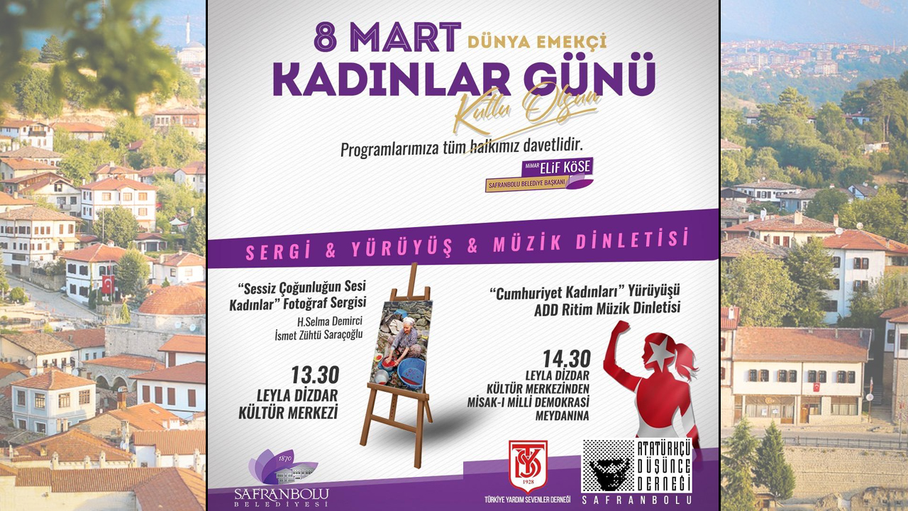 Safranbolu Belediyesi öncülüğünde, 8 Mart Dünya Emekçi Kadınlar Günü’ne özel dolu dolu bir program hazırlandı.