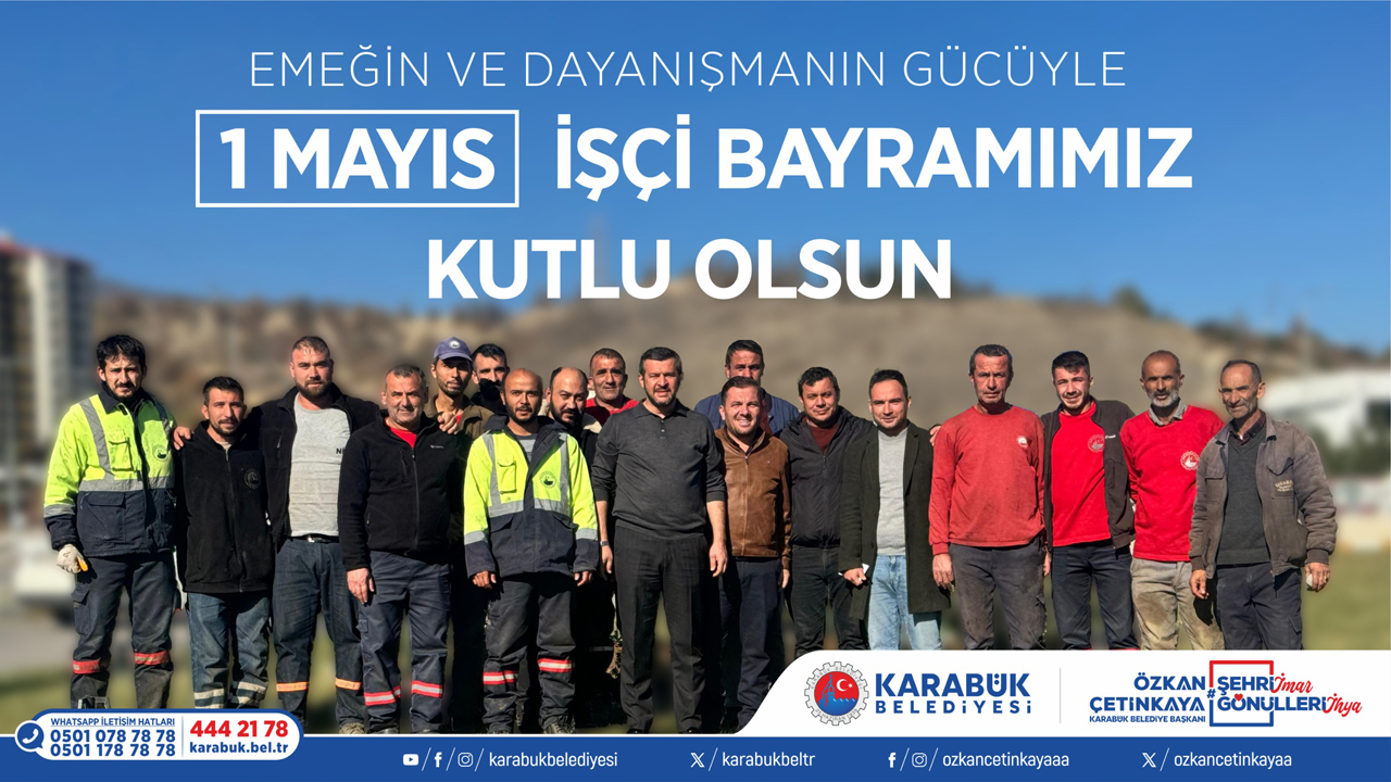 Karabük Belediye Başkanı Özkan Çetinkaya, 1 Mayıs Emek ve Dayanışma Günü dolayısıyla yayımladığı mesajda, emeğin Karabük’ün kimliğinde ve kalkınma sürecinde taşıdığı hayati role dikkat çekti. Çetinkaya, başta belediye personeli olmak üzere, üretim ve hizmet alanlarında alın teri döken tüm çalışanlara teşekkür etti.