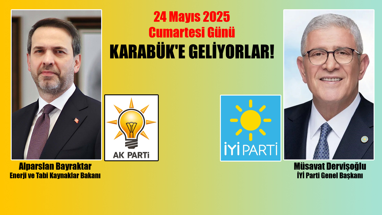 Karabük 24 Mayıs 2025 Cumartesi günü siyasetin iki önemli ismini ağırlayacak. Enerji ve Tabi Kaynaklar Bakanı Alparslan Bayraktar ve İYİ Parti Genel Başkanı Müsavat Dervişoğlu Karabük’te gelerek partilerinin İl Başkanlıklarınca düzenlenen programlara katılacaklar.