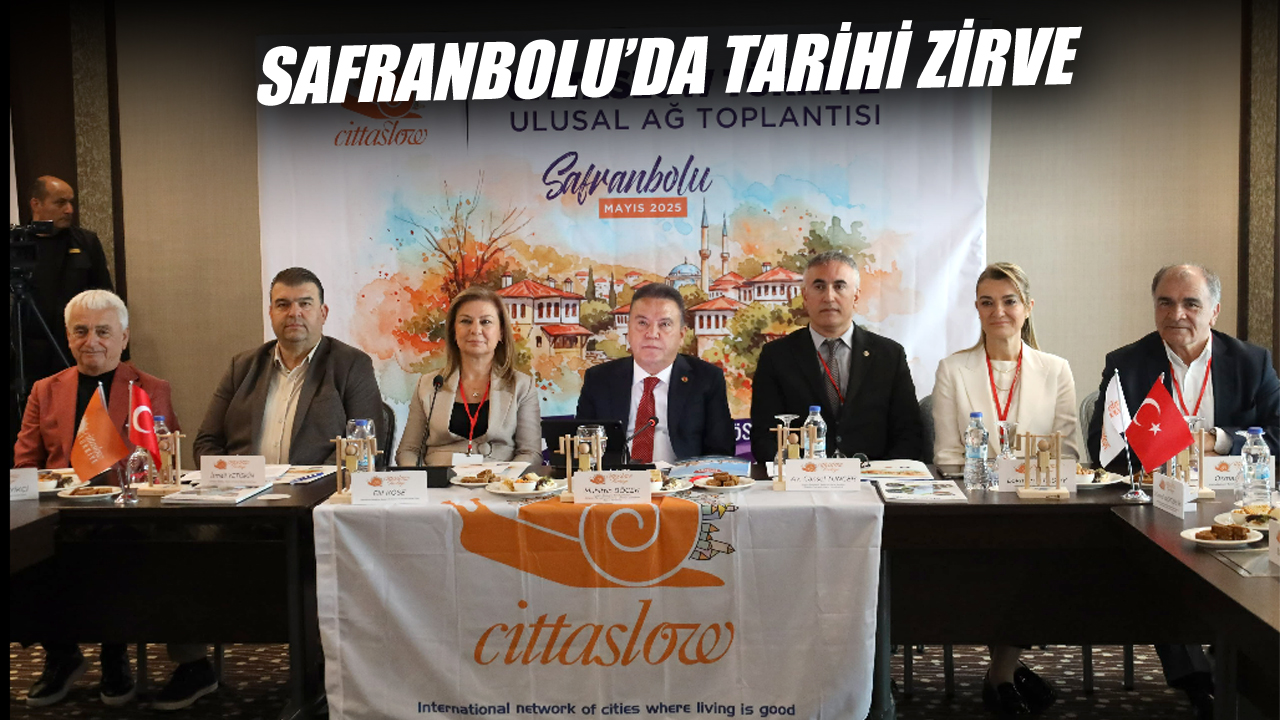 Karabük’ün tarihi ilçesi Safranbolu, önemli bir buluşmaya ev sahipliği yaptı.