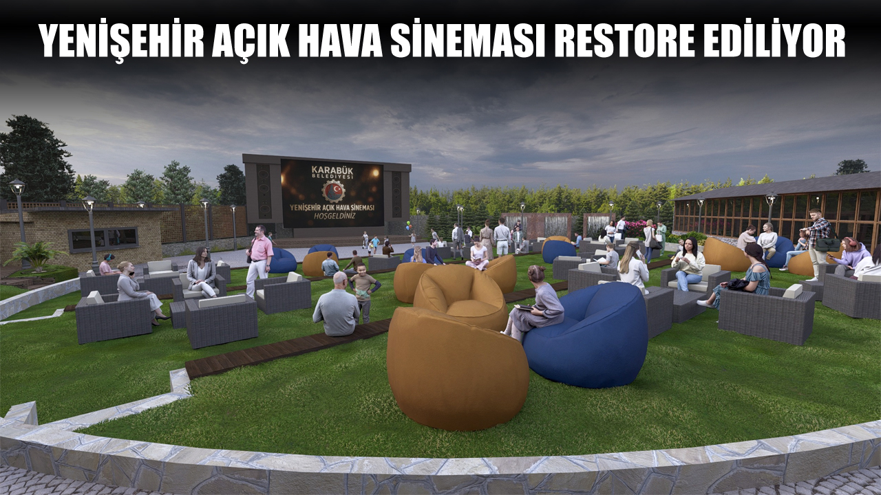 YENİŞEHİR AÇIK HAVA SİNEMASI PROJESİNİN İHALESİ YAPILDI
