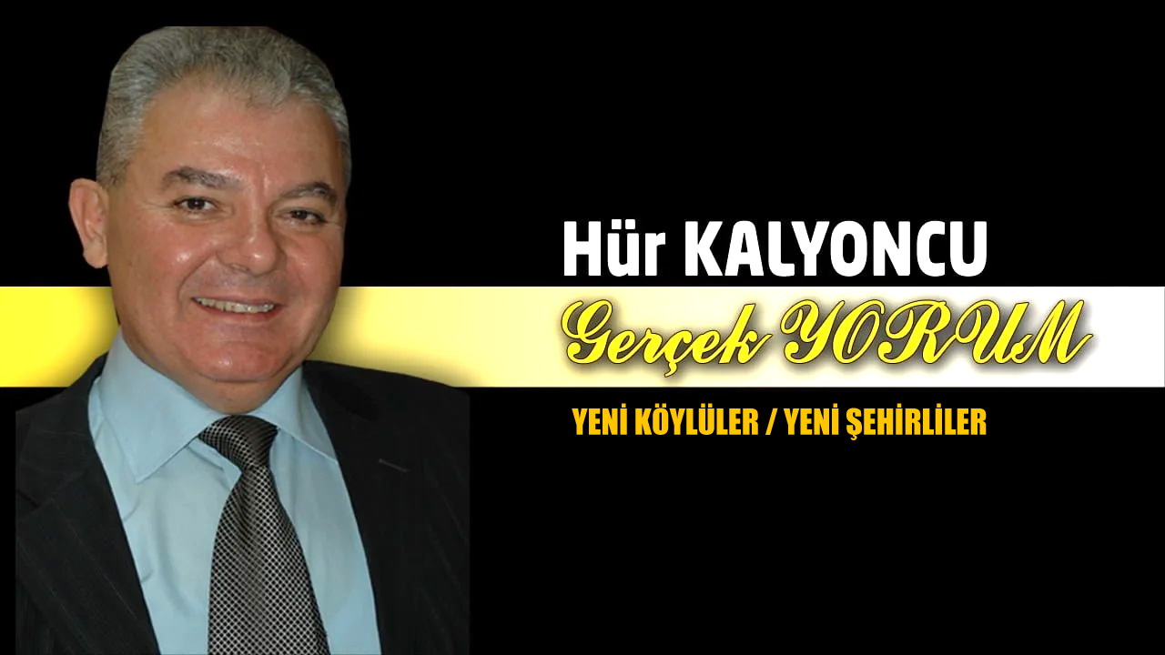 GERÇEK YORUM: YENİ KÖYLÜLER / YENİ ŞEHİRLİLER