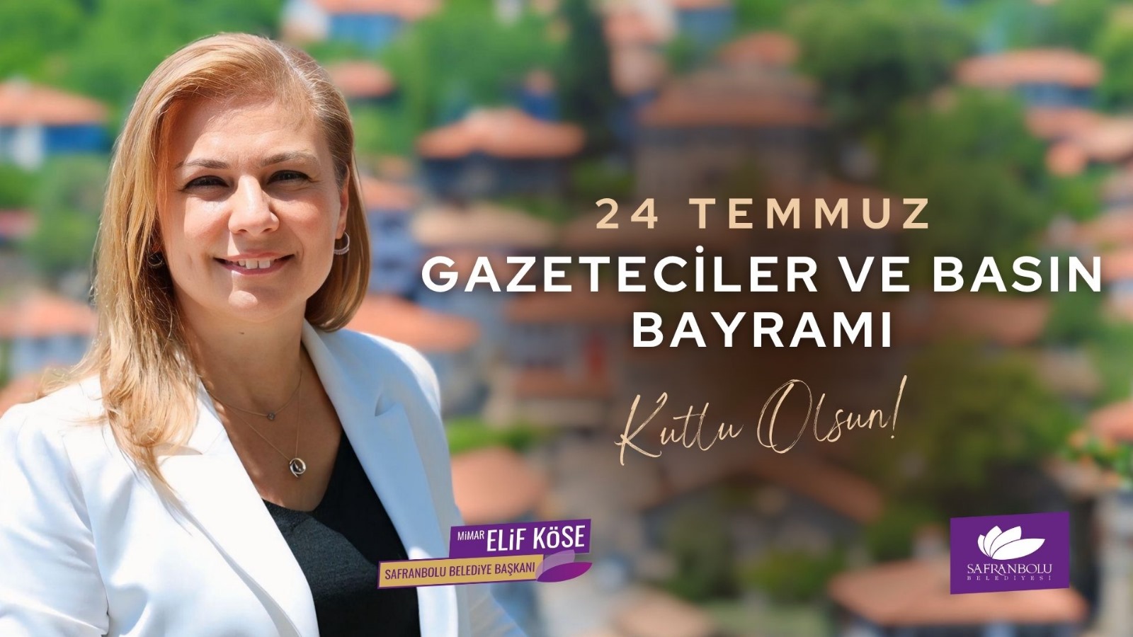 Safranbolu Belediye Başkanı Mimar Elif Köse, 24 Temmuz Gazeteciler ve Basın Bayramı nedeniyle mesaj yayımladı.