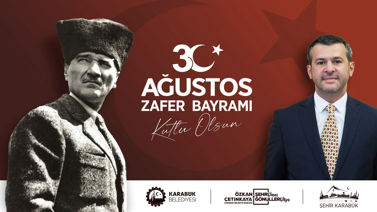 BAŞKAN ÖZKAN ÇETİNKAYA’DAN 30 AĞUSTOS ZAFER BAYRAMI MESAJI
