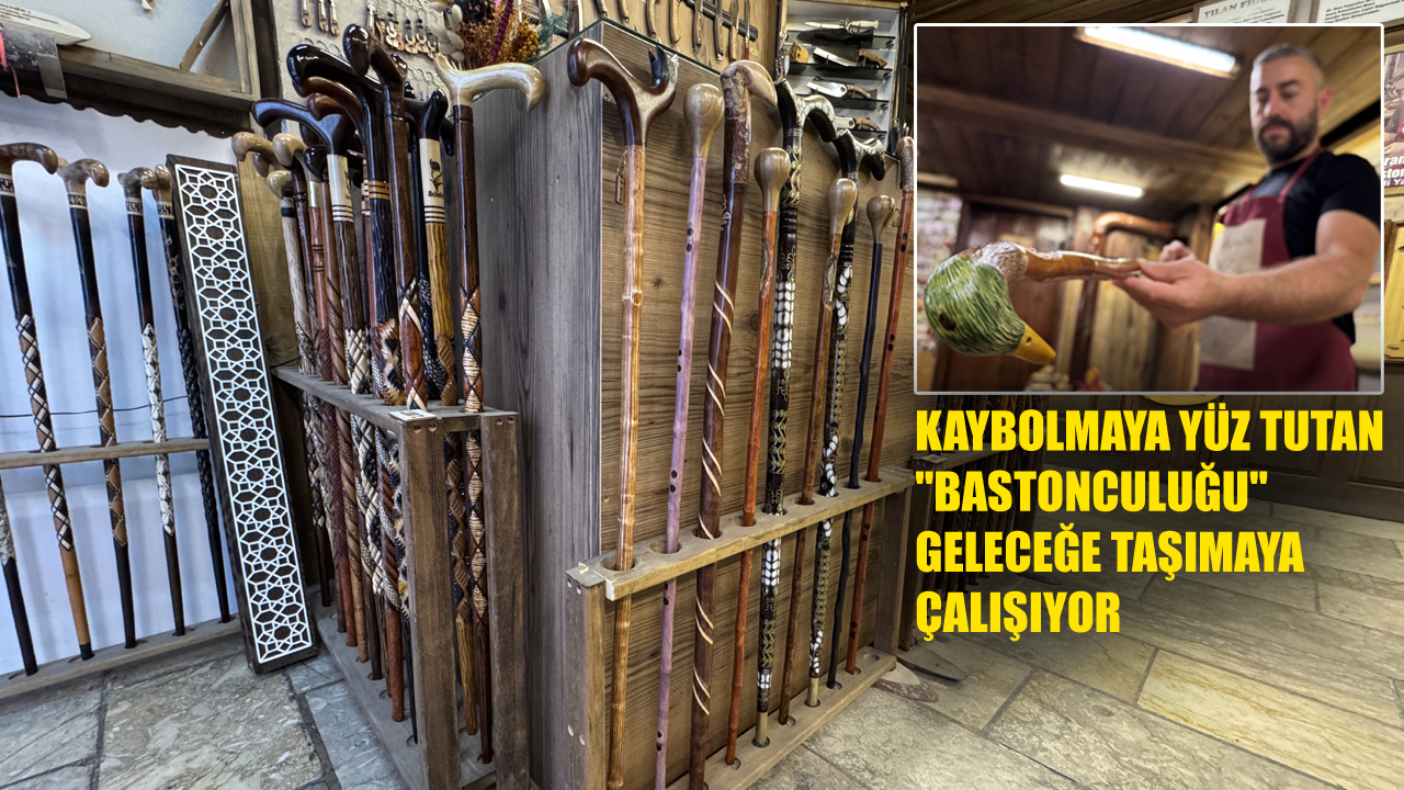 Karabük'ün Safranbolu ilçesinde yaşayan Ali Yapıcı (38), babasından öğrendiği bastonculuk mesleğini 20 yıldır sürdürüyor.