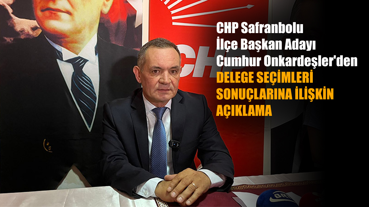 CHP SAFRANBOLU İLÇE KONGRESİ 4 EKİM’DE YAPILACAK