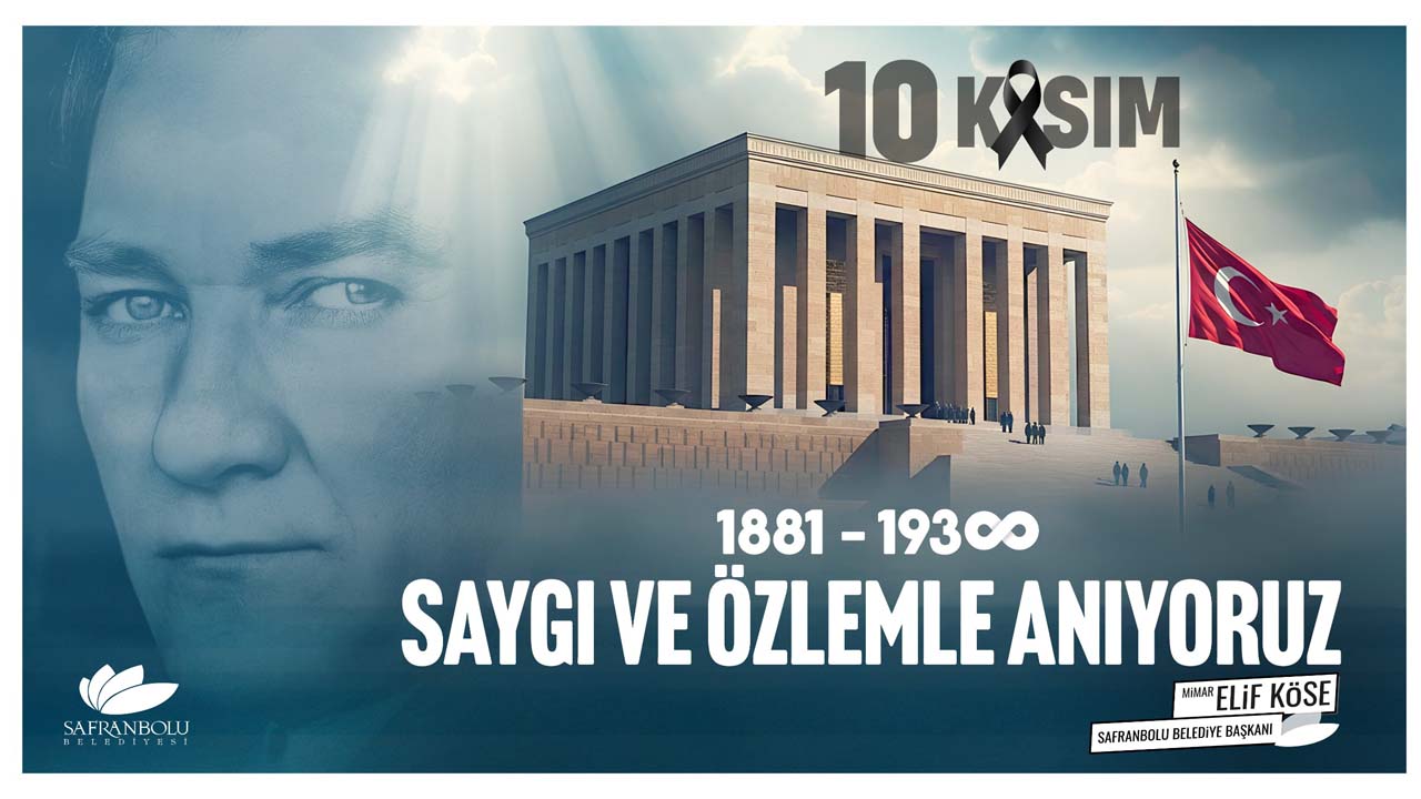 BAŞKAN ELİF KÖSE’NİN 10 KASIM MESAJI