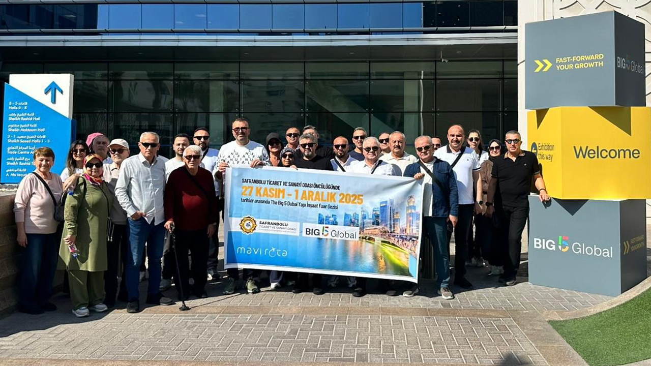 SAFRANBOLU TSO ‘DUBAİ BİG 5 GLOBAL İNŞAAT VE YAPI FUARI’NA KATILDI