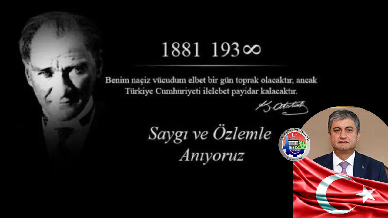 VALİ MUSTAFA YAVUZ’UN 10 KASIM MESAJI