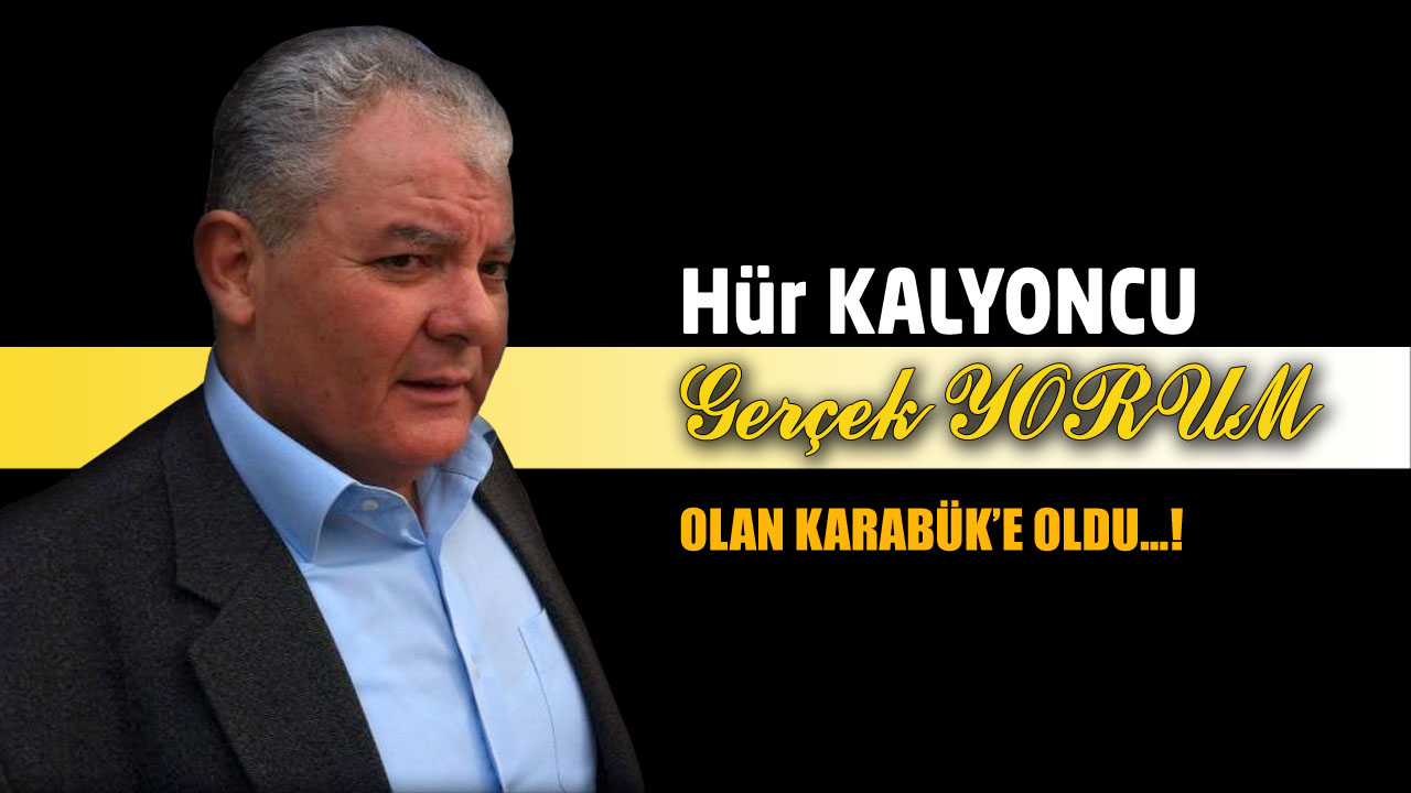 GERÇEK HABER; OLAN KARABÜK’E OLDU…!