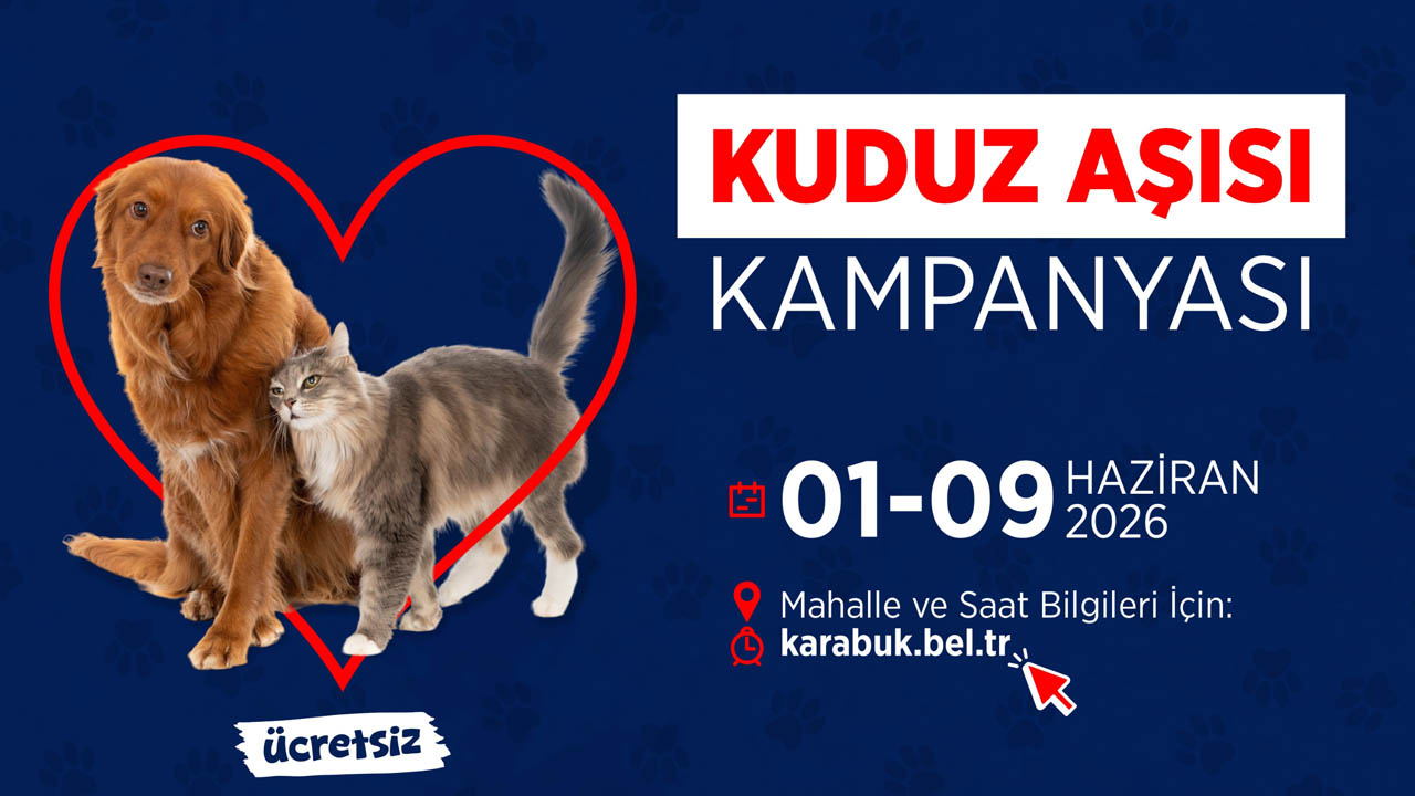 KARABÜK’TE CAN DOSTLAR İÇİN KORUYUCU SAĞLIK SEFERBERLİĞİ