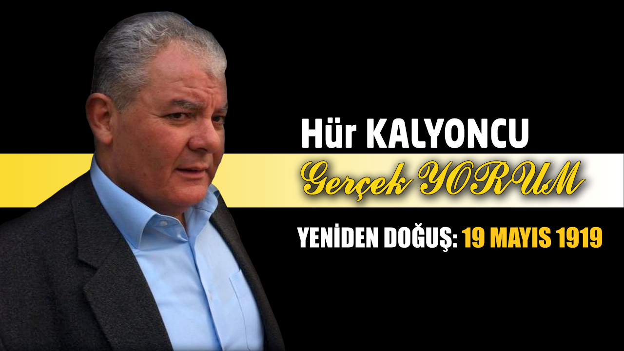 YENİDEN DOĞUŞ: 19 MAYIS 1919