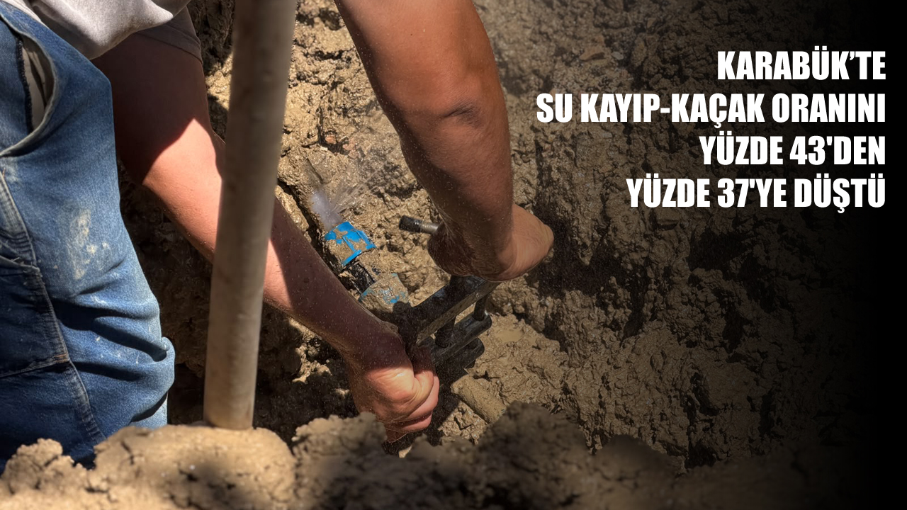 BAŞKAN ÇETİNKAYA: KARABÜK’ÜN TEK DAMLA SUYUNU İSRAF ETMEYECEĞİZ