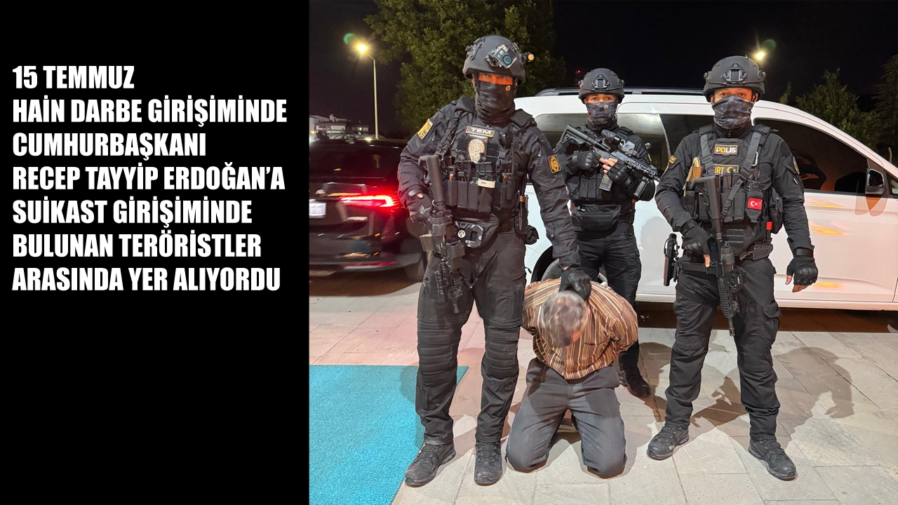 15 TEMMUZ FETÖ FİRARİSİ AFYONKARAHİSAR’DA YAKALANDI